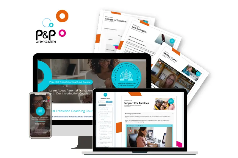 P&P Career Coaching promotional graphic showing the Parental Transition Coaching Course across multiple devices, including a desktop, laptop and mobile, alongside course materials such as worksheets and video content, highlighting a flexible, digital learning experience.